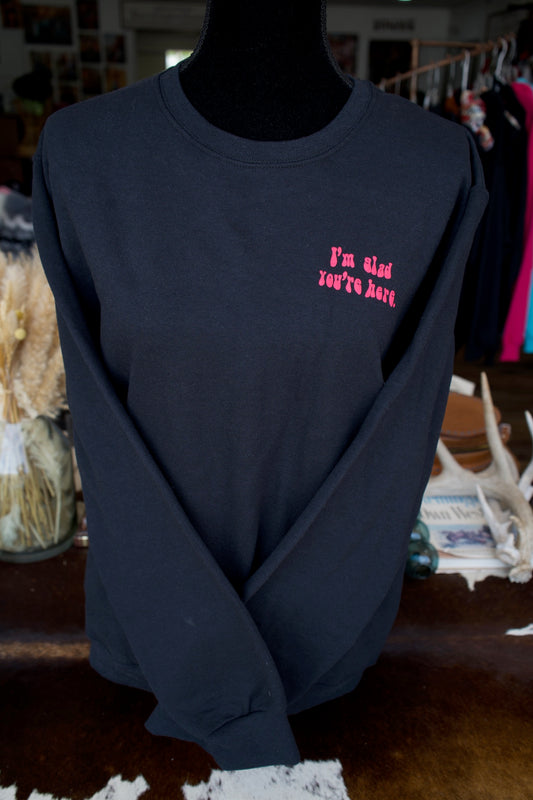 Glad You’re Here Crewneck
