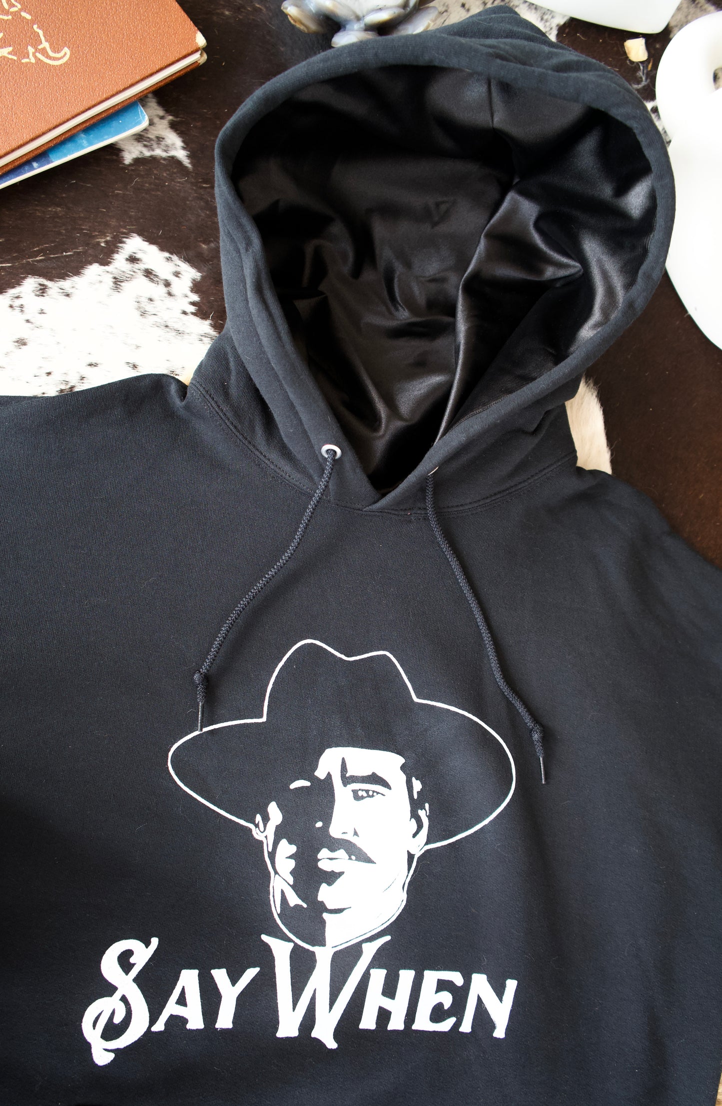 Say When Satin Lined Hooded Sweatshirts