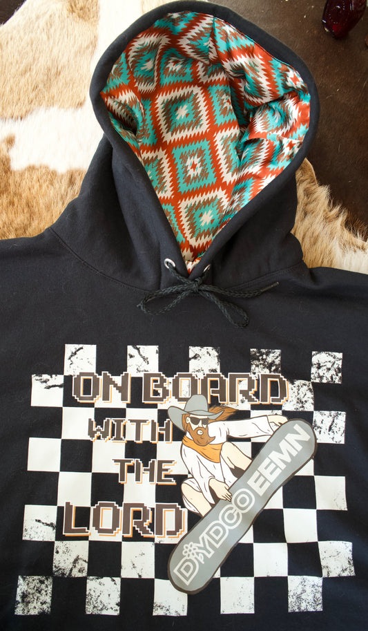 On Board With The Lord Satin Lined Hoodies