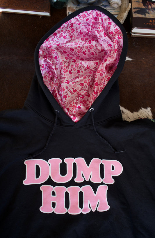 Dump Him Hoodie