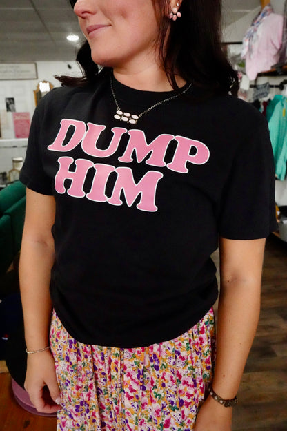 Dump Him Comfort Colors T-Shirts