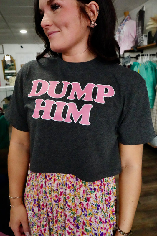 Dump Him Charcoal Crop T-Shirt