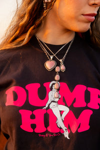 Dump Him Comfort Colors Unisex T-Shirt