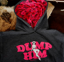 Load image into Gallery viewer, Dump Him Unisex Hoodie