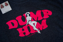 Load image into Gallery viewer, Dump Him Unisex Crewneck