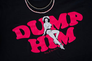 Dump Him Comfort Colors Unisex T-Shirt