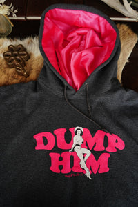 Dump Him Unisex Hoodie