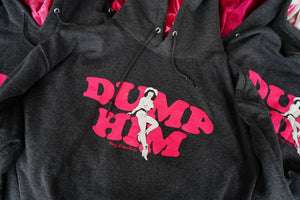 Dump Him Unisex Hoodie