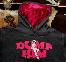 Load image into Gallery viewer, Dump Him Unisex Hoodie