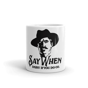 Say When Mug